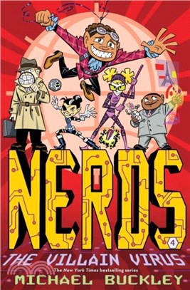 Nerds : Book Four: The Villain Virus