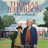 Thomas Jefferson ─ A Day at Monticello