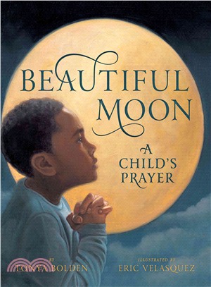 Beautiful moon :a child's prayer /