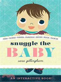 Snuggle the Baby (Board Book)