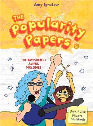 The Popularity Papers ― The Awesomely Awful Melodies of Lydia Goldblatt and Julie Graham-chang