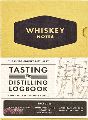 The Kings County Distillery ― Whiskey Notes: Tasting and Distilling Logbook