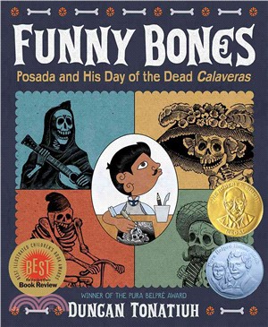 Funny bones :Posada and his Day of the Dead calaveras /