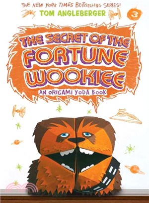 The Secret of the Fortune Wookiee ― An Origami Yoda Book