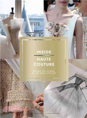 Inside Haute Couture ― Behind the Scenes at the Paris Ateliers