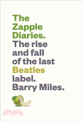 The Zapple Diaries ― The Rise and Fall of the Last Beatles Label