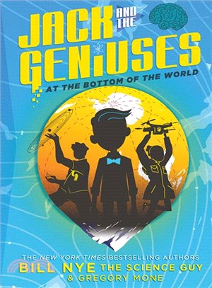 Jack and the Geniuses ― At the Bottom of the World