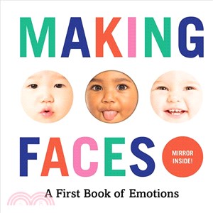 Making Faces ― A First Book of Emotions