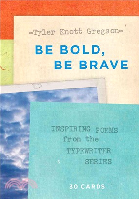 Be Bold, Be Brave ― 30 Cards - Inspiring Poems from the Typewriter Series