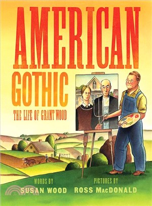 American Gothic ― The Life of Grant Wood