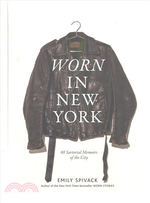 Worn in New York ─ 68 Sartorial Memoirs of the City