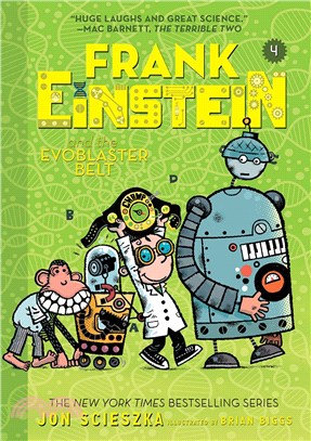 Frank Einstein and the Evoblaster Belt (Book 4)(平裝本)