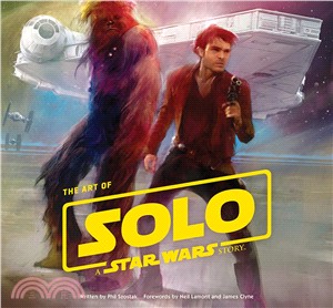 The Art of Solo ― A Star Wars Story