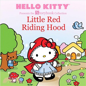 Hello Kitty Presents the Storybook Collection :Little Red Riding Hood /