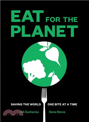 Eat for the Planet ― Saving the World One Bite at a Time