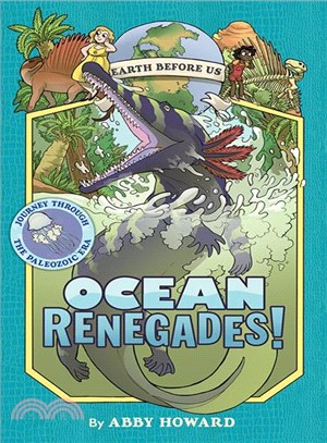 Earth Before Us 2 ― Ocean Renegades!