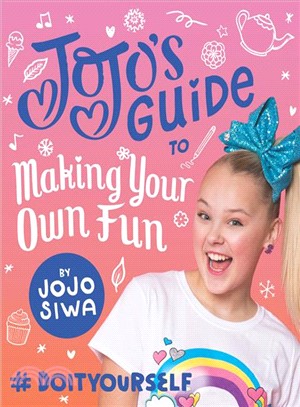 Jojo Guide to Making Your Own Fun ― #doityourself