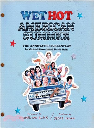 Wet Hot American Summer ― The Annotated Screenplay