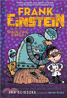 Frank Einstein and the Space-time Zipper (Book 6)(平裝本)