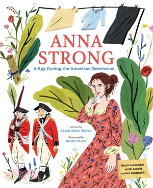 Anna Strong ― A Spy During the American Revolution