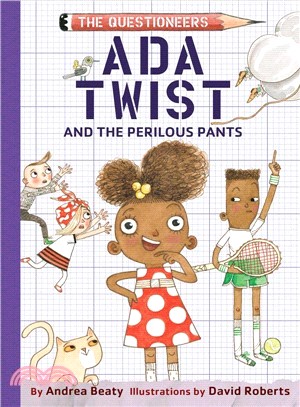 Ada Twist and the perilous pants /
