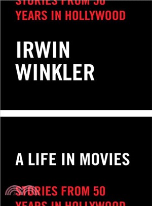 A Life in Movies ― Stories from 50 Years in Hollywood