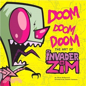 Doom Doom Doom ― The Art of Invader Zim