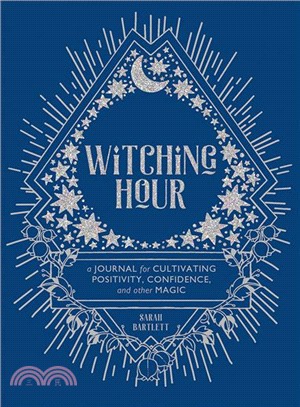 Witching Hour ― A Journal for Cultivating Positivity, Confidence, and Other Magic