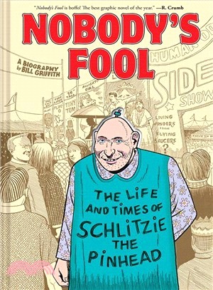 Nobody's Fool ― The Life and Times of Schlitzie the Pinhead