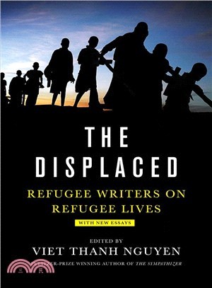The Displaced ― Refugee Writers on Refugee Lives