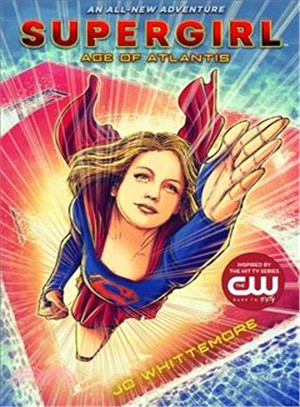 Supergirl 1 - Age of Atlantis