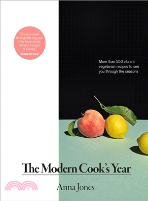 The Modern Cook's Year ― More Than 250 Vibrant Vegetarian Recipes to See You Through the Seasons