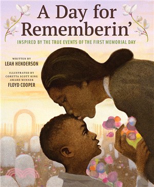 A day for rememberin' :inspired by the true events of the first Memorial Day /