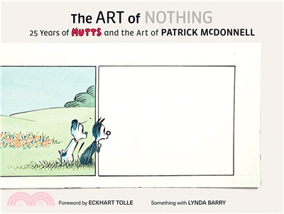 The Art of Nothing ― 25 Years of Mutts and the Art of Patrick Mcdonnell