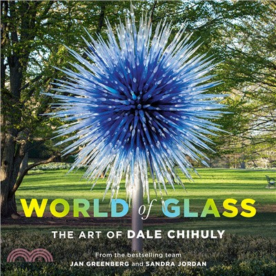 World of Glass ― The Art of Dale Chihuly