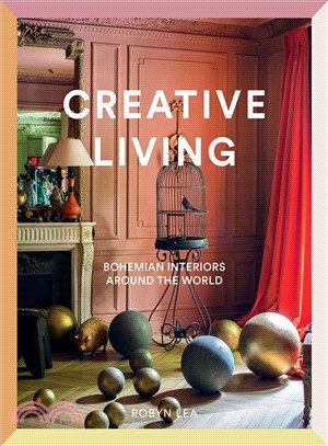 Creative Living ― Bohemian Interiors Around the World