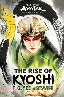 Avatar, the Last Airbender ― The Rise of Kyoshi