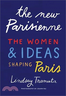 The New Parisienne ― The Women & Ideas Shaping Paris