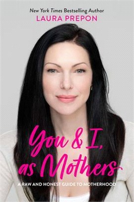 You and I, As Mothers ― A Feel-good, Live-well, Stay-connected Guide for Moms