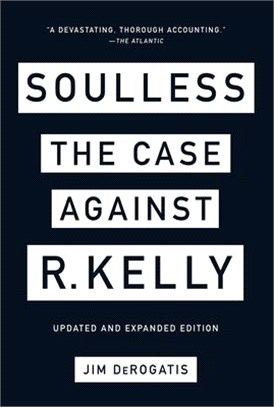 Soulless ― The Case Against R. Kelly