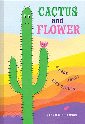 Cactus and Flower ― A Book About Life Cycles
