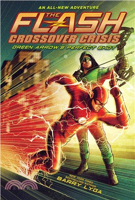 The Flash: Green Arrow's Perfect Shot (Crossover Crisis #1)