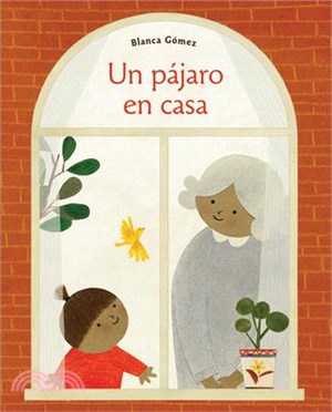 Un Pájaro En Casa (Bird House Spanish Edition)