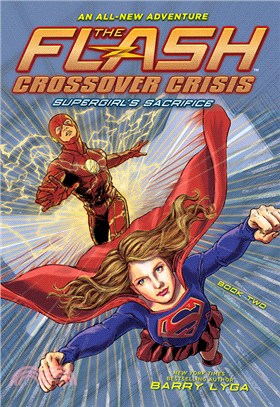 The Flash: Supergirl's Sacrifice (Crossover Crisis #2)