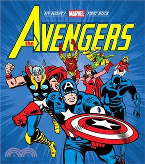 The Avengers: My Mighty Marvel First Book