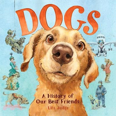 Dogs :a history of our best ...