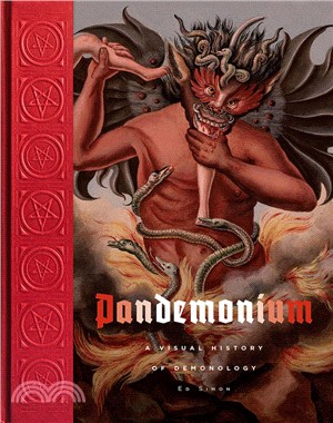 Pandemonium: A Visual History of Demonology