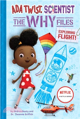 Ada Twist, Scientist: The Why Files #1: Exploring Flight!