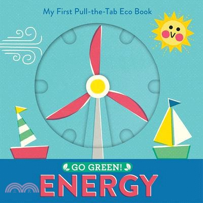 Go Green! Energy: My First Pull-The-Tab Eco Book