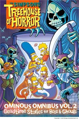 The Simpsons Treehouse of Horror Ominous Omnibus Vol. 2: Deadtime Stories for Boos & Ghouls: Volume 2
